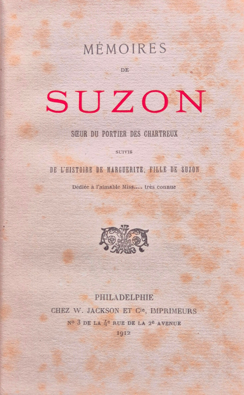 Memoires de Suzon soeur du portier des chartreux suivis de L'histoire de Marguerite, fille de Suzon