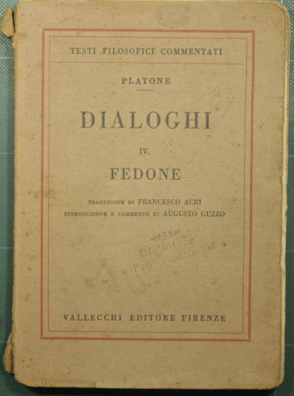 Dialogues - IV Phaedo