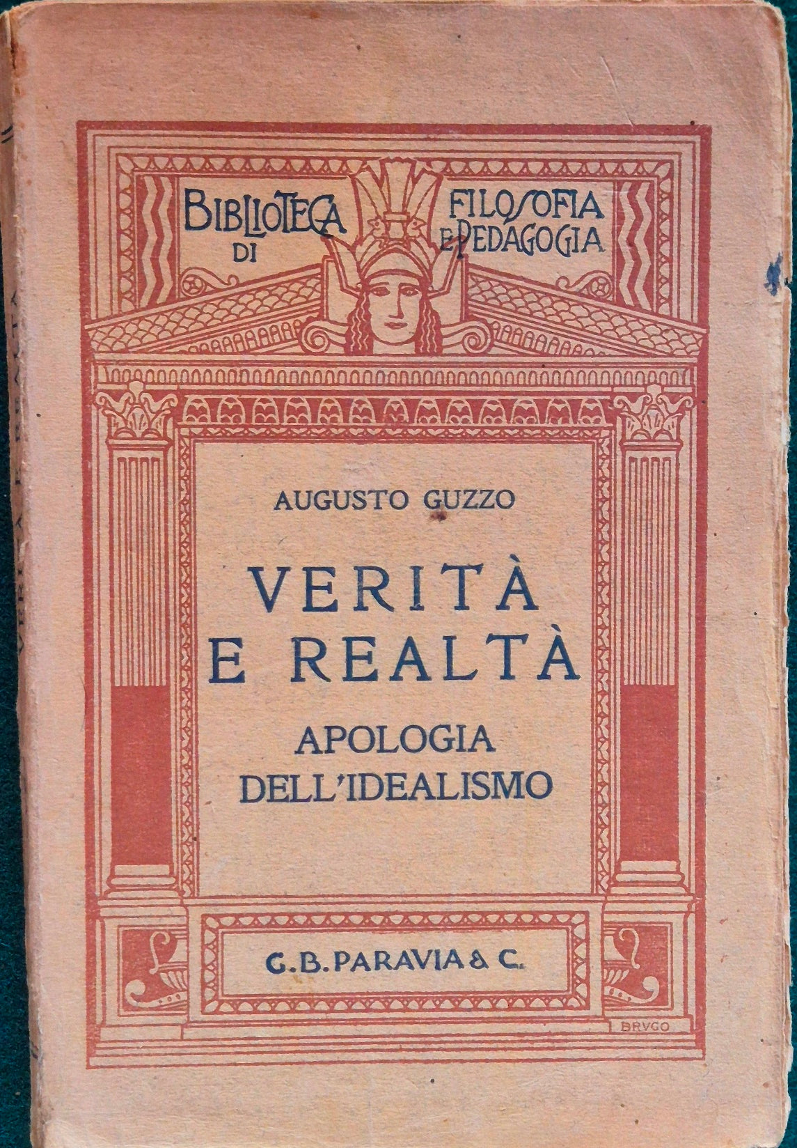 Verità e realtà - Apologia dell'idealismo