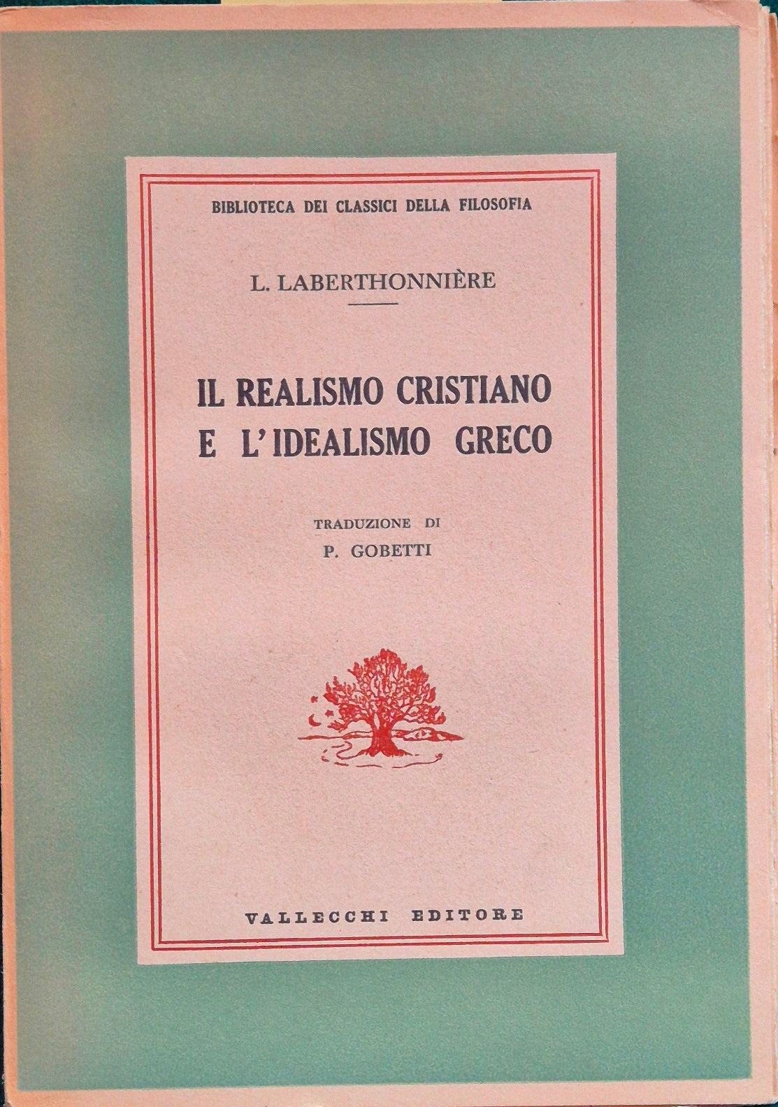 Il realismo cristiano e l'idealismo greco