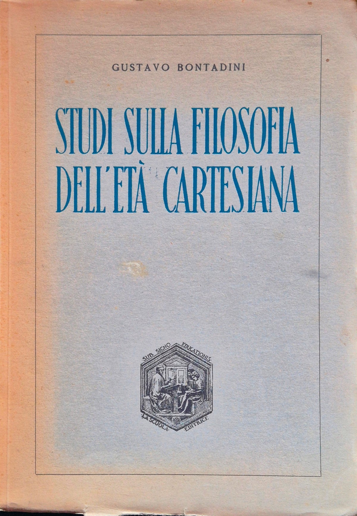 Studi sulla filosofia dell'età cartesiana