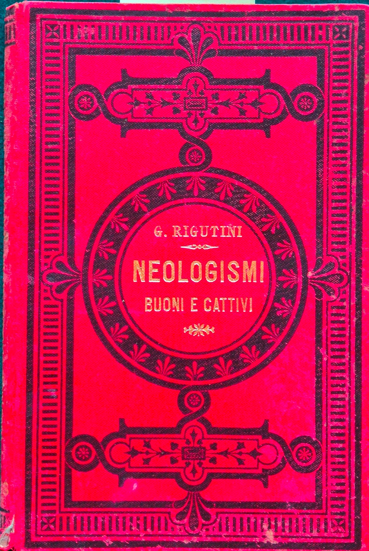 I neologismi buoni e cattivi più frequenti nell'uso odierno