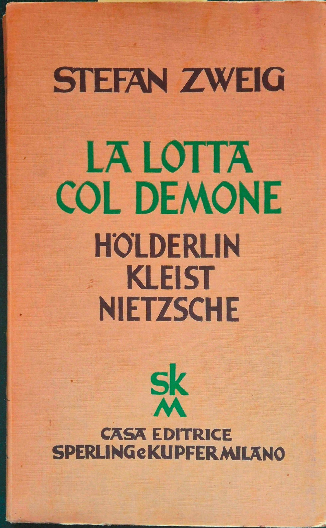 La lotta col demone. Holderlin - Kleist - Nietzsche