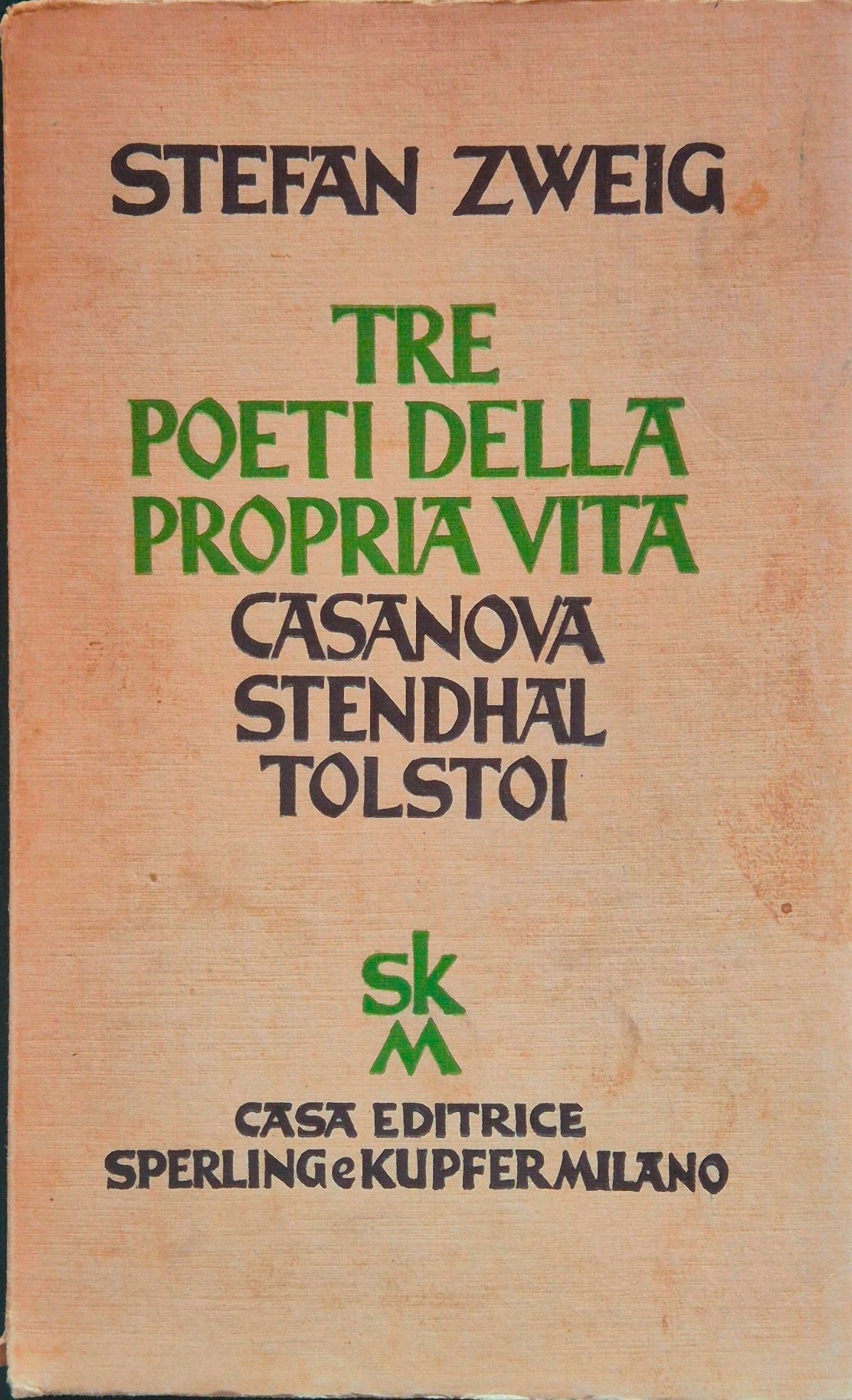 Tre poeti della propria vita. Casanova - Stendhal - Tolstoi