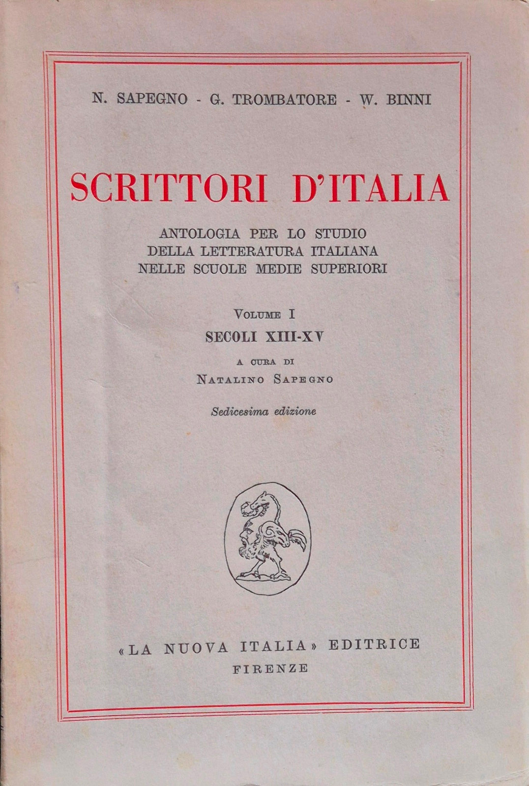 Scrittori d'Italia - Vol. I - Secoli XIII-XV
