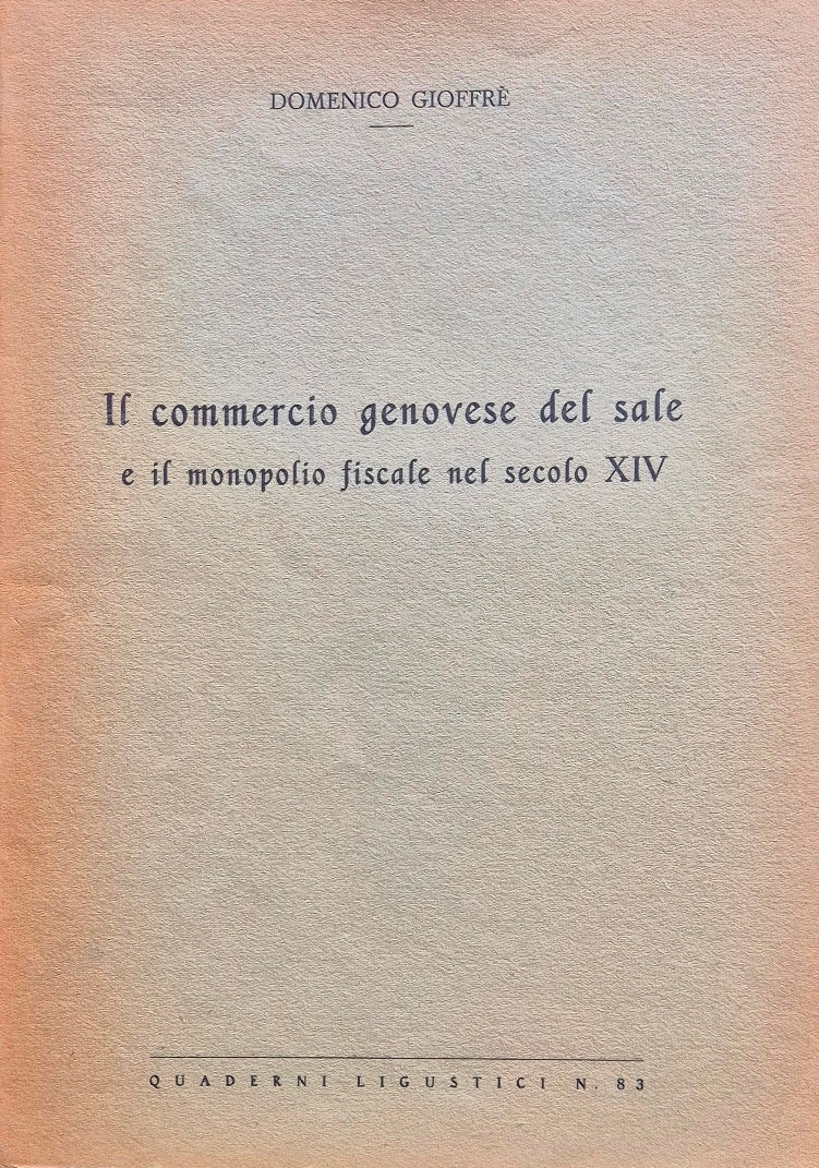 Il commercio genovese del sale e il monopolio fiscale nel secolo XIV