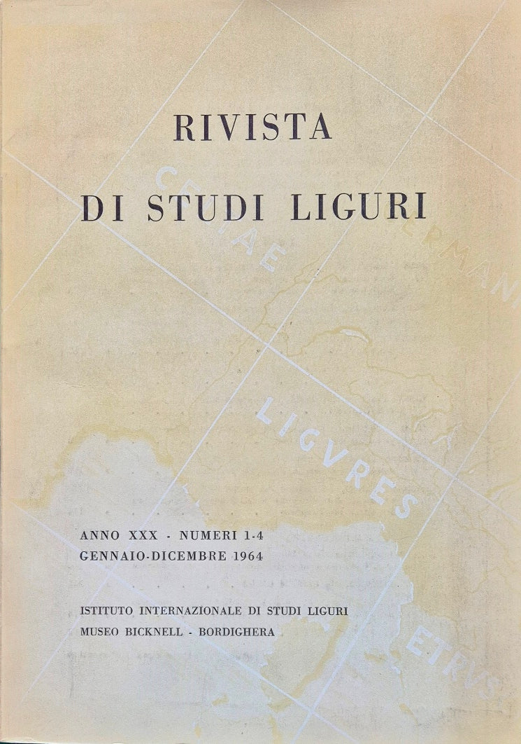 Rivista di studi liguri - Anno XXX, nn. 1-4, Gennaio-Dicembre 1964