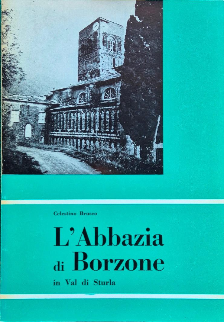L'Abbazia di Borzone in Val di Sturla