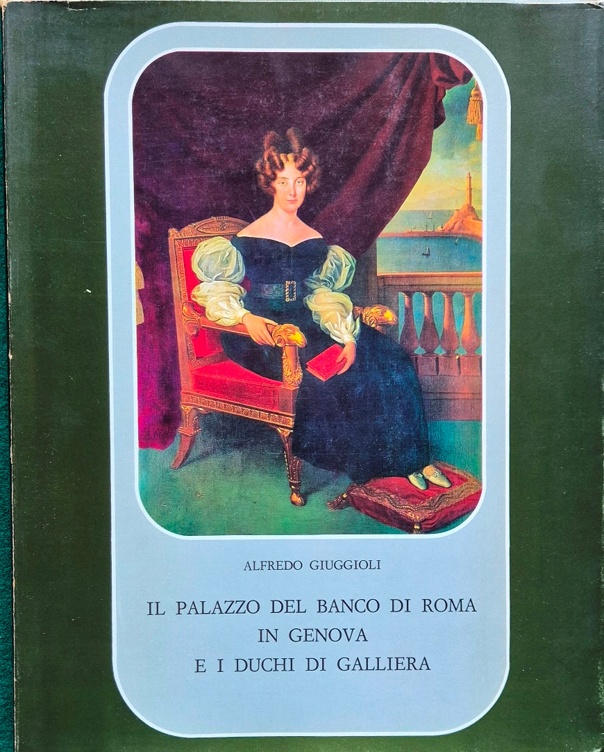 Il palazzo del Banco di Roma in Genova e i Duchi di Galliera