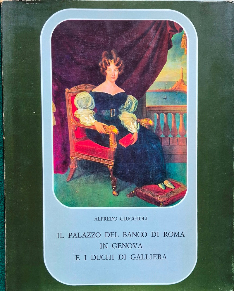 Il palazzo del Banco di Roma in Genova e i Duchi di Galliera
