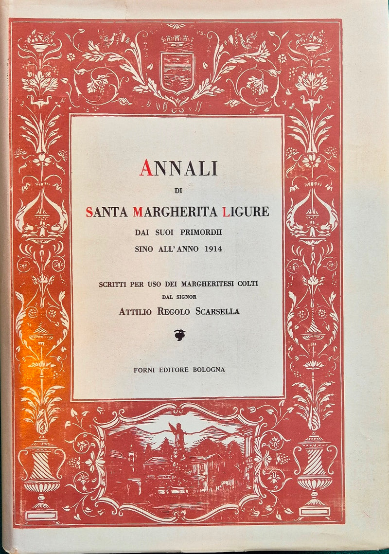 Annali di Santa Margherita Ligure dai suoi primordii sino all'anno 1863 scritti per uso dei Sammargheritesi colti