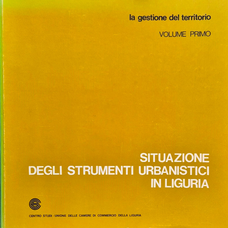 Situazione degli strumenti urbanistici in Liguria  al 30-6-1973