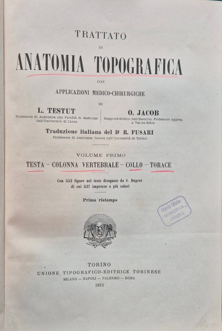 Trattato di anatomia topografica con applicazioni medico-chirurgiche - Vol. I