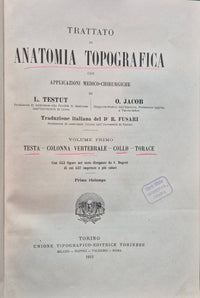 Trattato di anatomia topografica con applicazioni medico-chirurgiche - Vol. I
