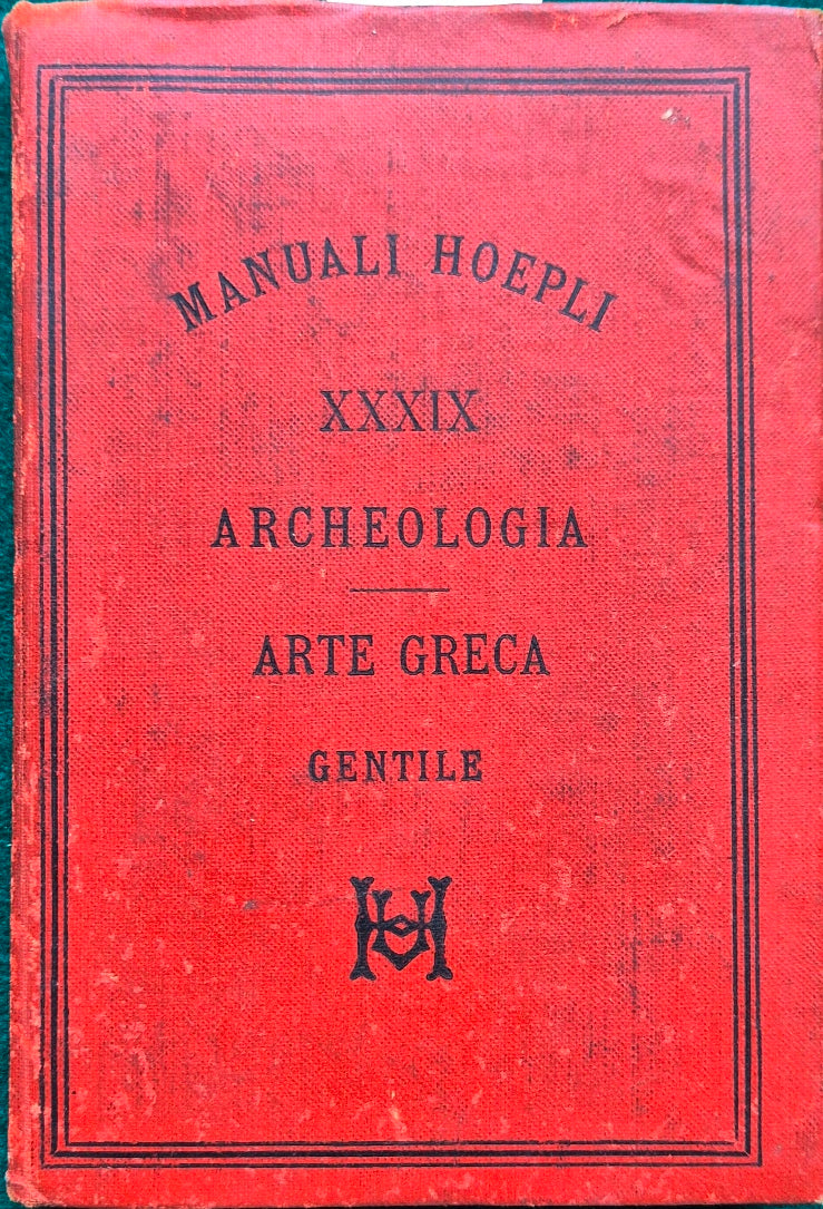 Elementi di archeologia dell'arte - Parte prima: Storia dell'arte greca