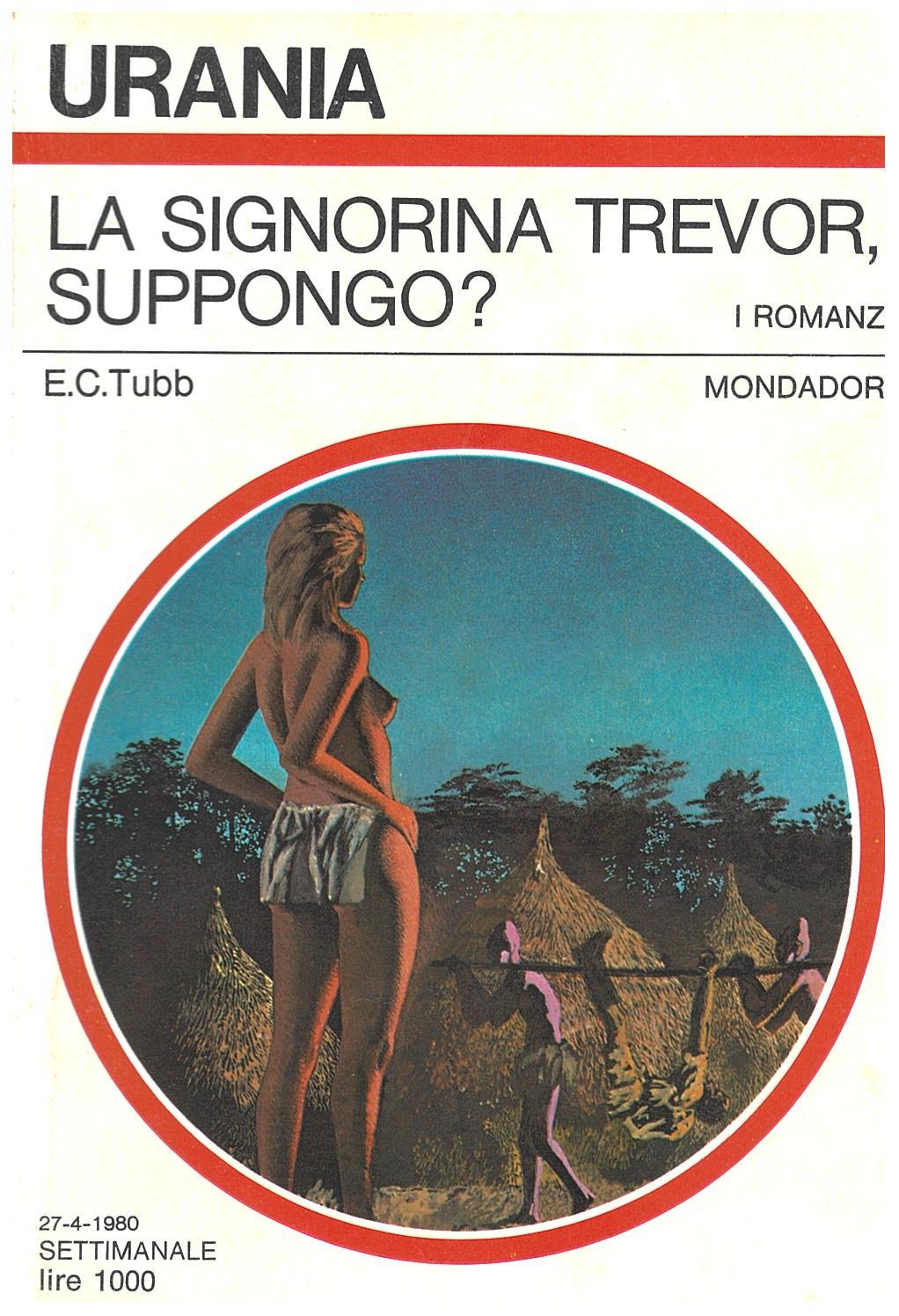 La signorina Trevor, suppongo?