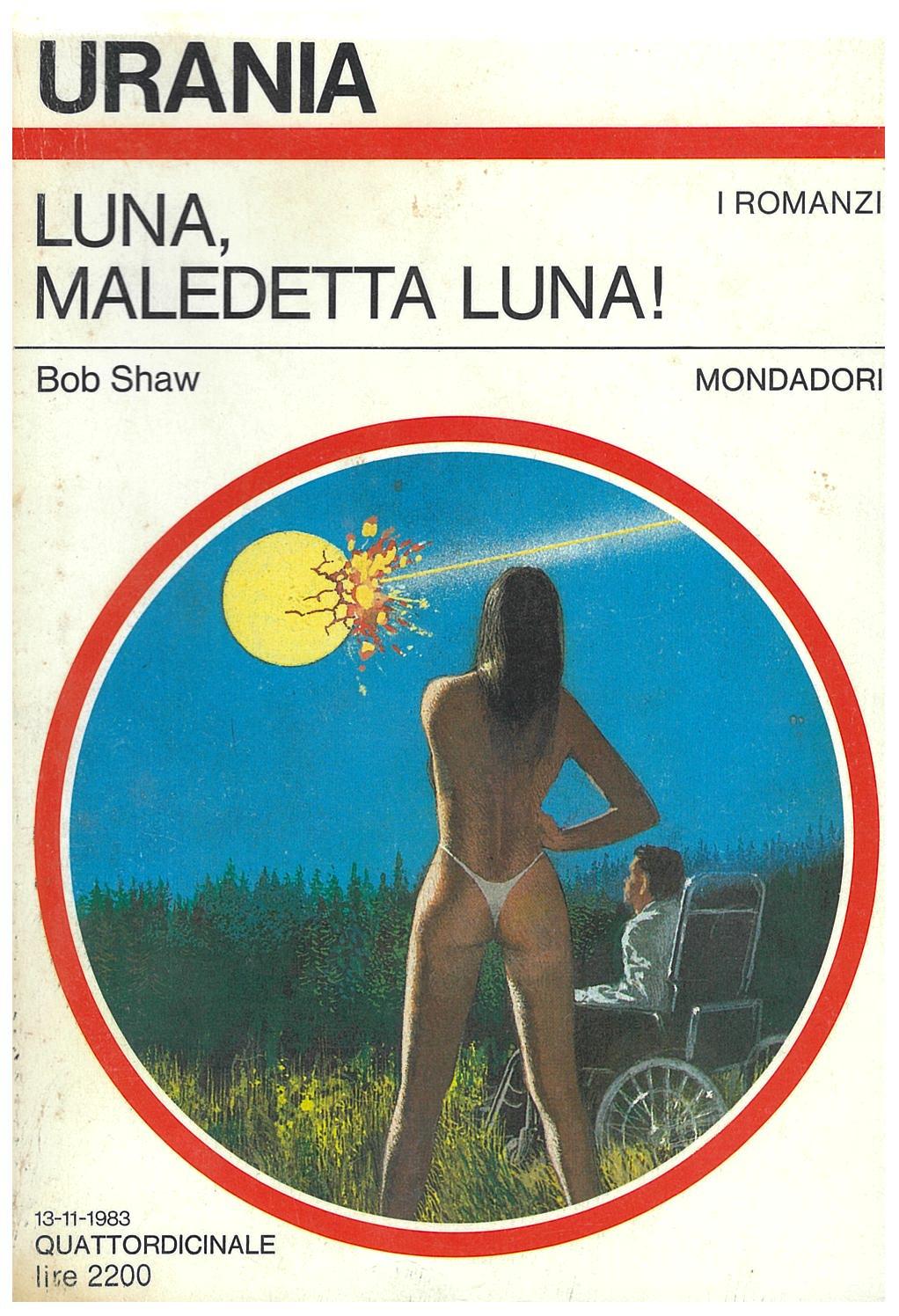 Luna, maledetta luna!