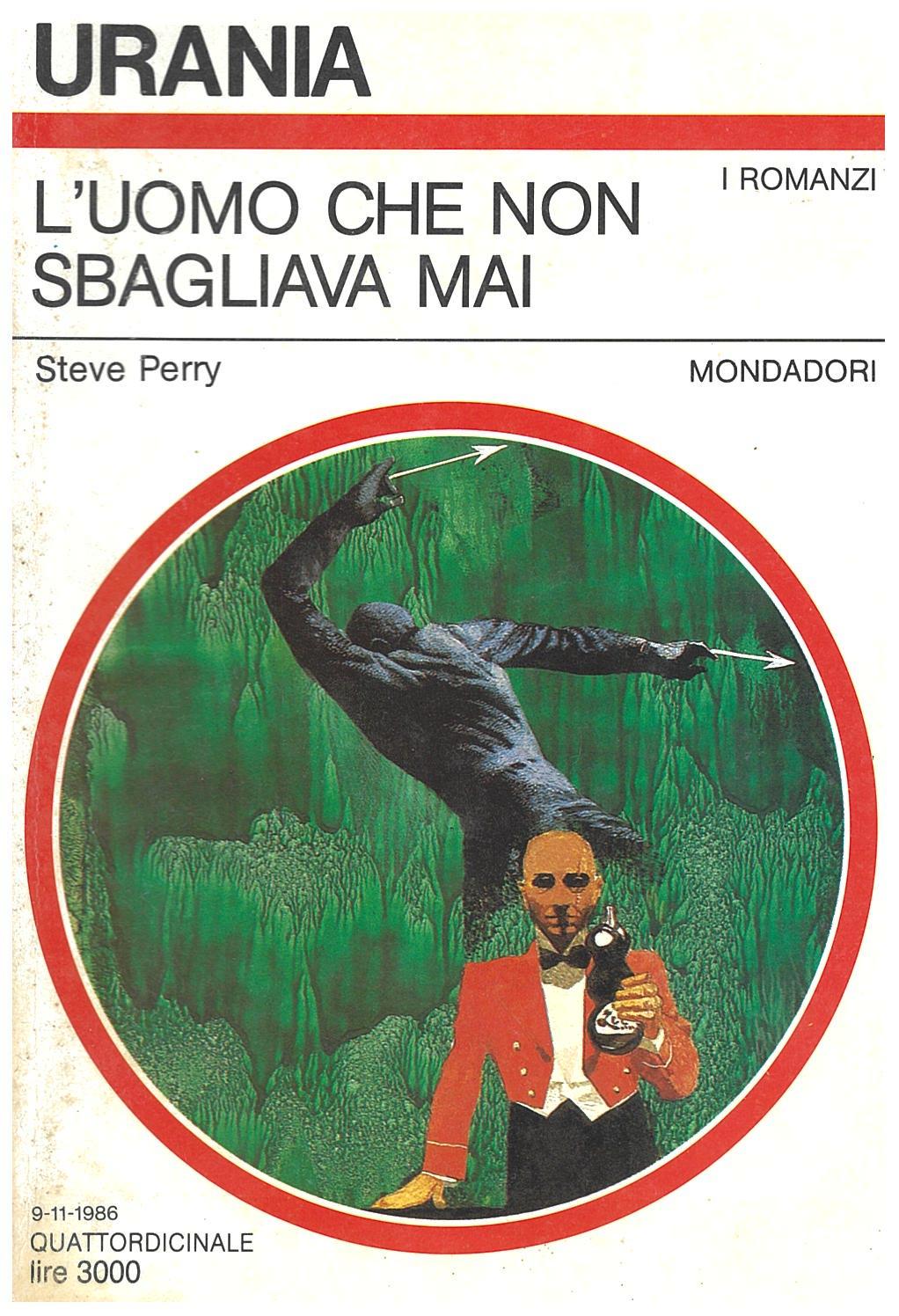 L'uomo che non sbagliava mai