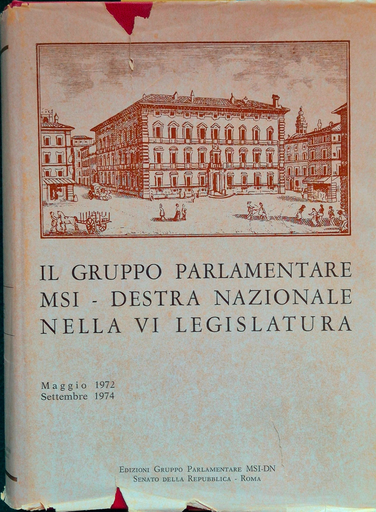 Il gruppo parlamentare MSI - Destra nazionale nella VI legislatura