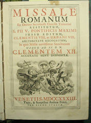 Missale Romanum ex decreto sacrosancti Concilii Tridentini restitutum S. Pii V. Pontificis Maximi jussu editum Clementis VIII. Ac Urbani VIII. Auctoritate recognitum