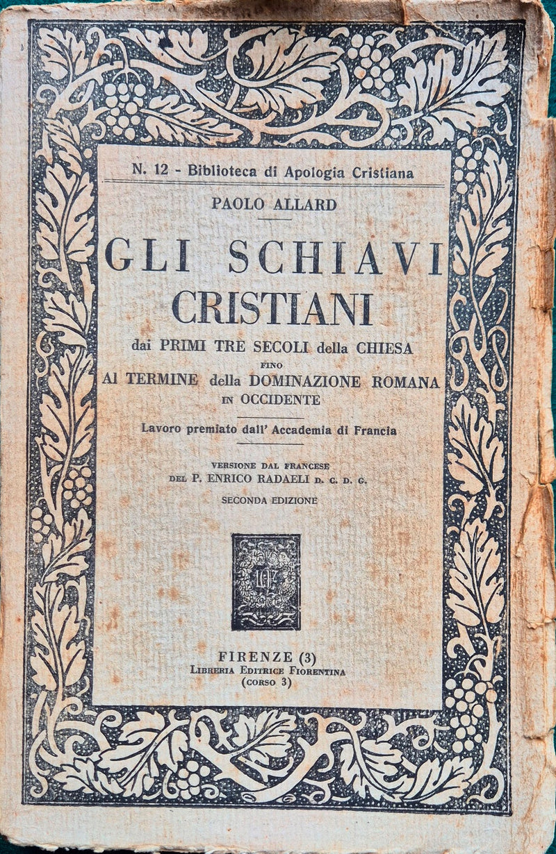 Gli schiavi cristiani dai primi tre secoli della Chiesa fino al termine della dominazione romana in Occidente