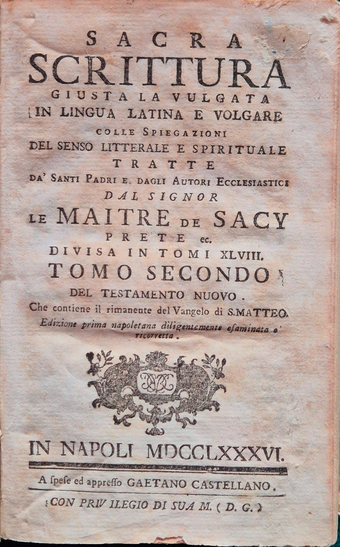 Sacra Scrittura Giusta la Vulgata in Lingua Latina e Volgare. Tomo Secondo.