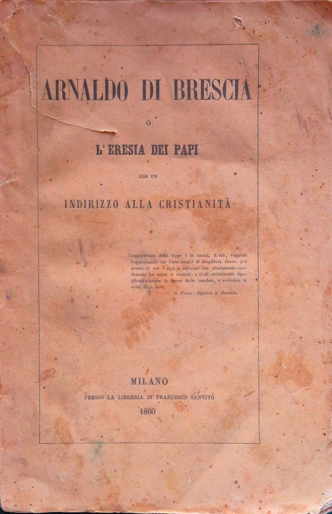 Arnaldo di Brescia o l'eresia dei papi