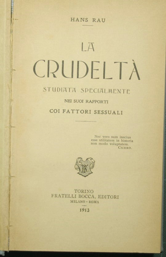 La crudeltà - Studiata specialmente nei suoi rapporti coi fattori sessuali