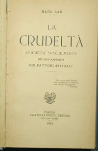 La crudeltà - Studiata specialmente nei suoi rapporti coi fattori sessuali