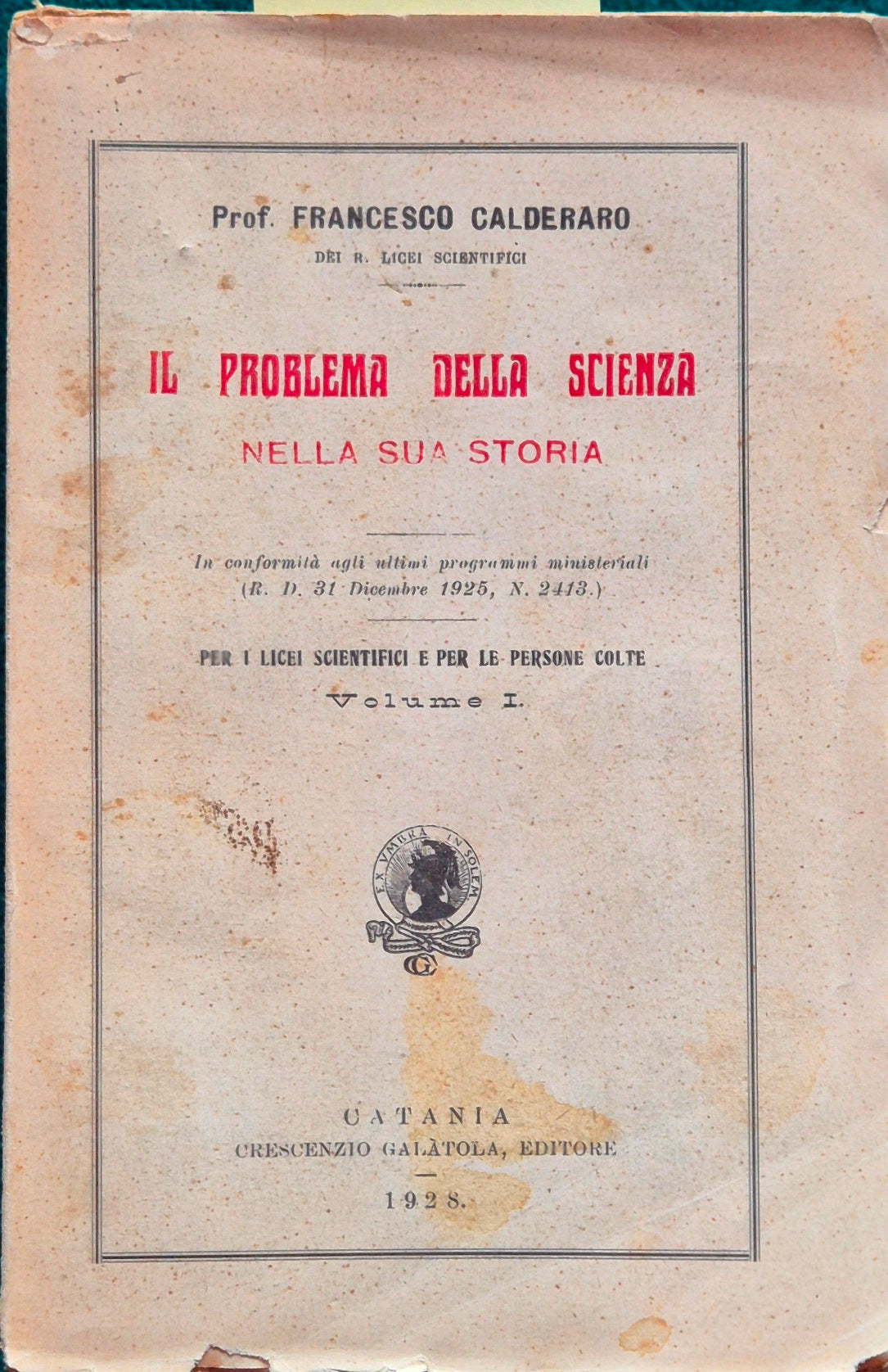 Il problema della scienza nella sua storia - Vol. I