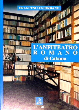 L'Anfiteatro Romano di Catania