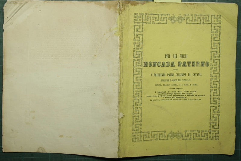 Per gli eredi Moncada Paternò contro i reverendi padri cassinesi di Catania tenutieri e comuni del principato Paternò, Belpasso, Nicolosi e S. Maria di Licodia