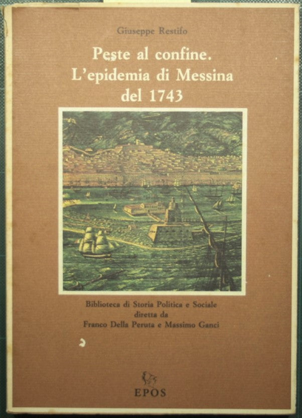 Plague at the Border - The Messina Epidemic of 1743