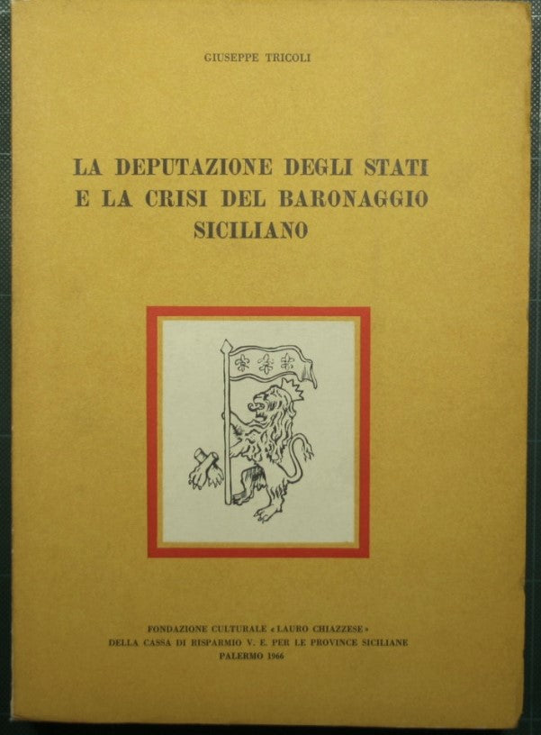 The delegation of the States and the crisis of the Sicilian baronage