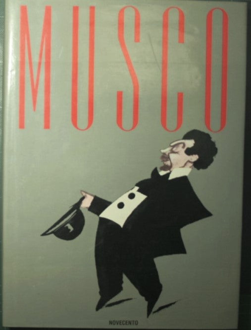 Angelo Musco - The gesture, the mimicry, the art