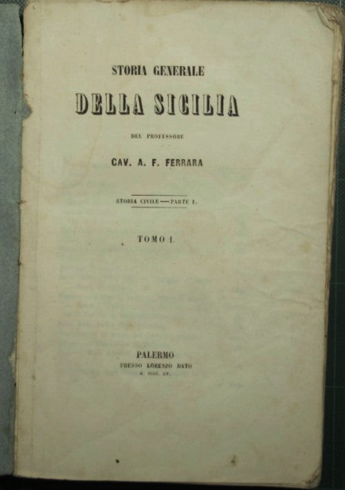 General history of Sicily by Professor Cav. AF Ferrara - Vols. I/III-V/VII