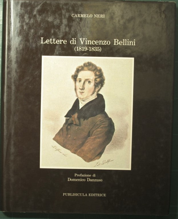 Letters of Vincenzo Bellini (1819-1835)