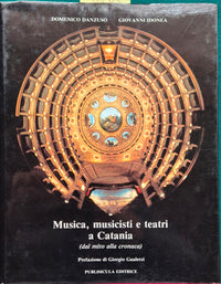 Musica, musicisti e teatri a Catania (dal mito alla cronaca)