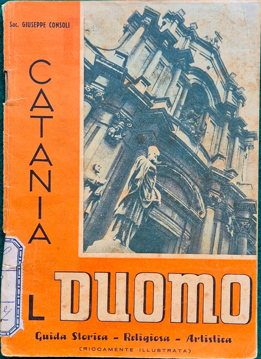 Il Duomo di Catania (Basilica di S. Agata)