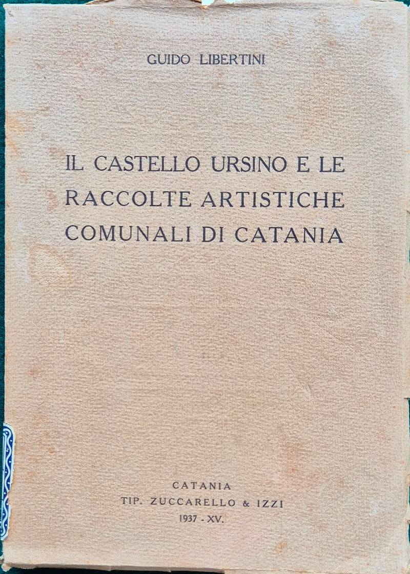 Il castello Ursino e le raccolte artistiche comunali di Catania
