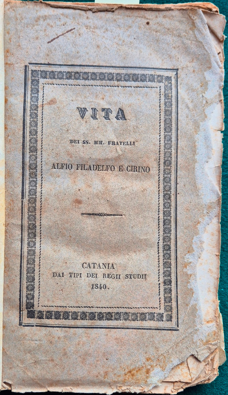 Vita de' tre santi fratelli Alfio Filadelfo e Cirino
