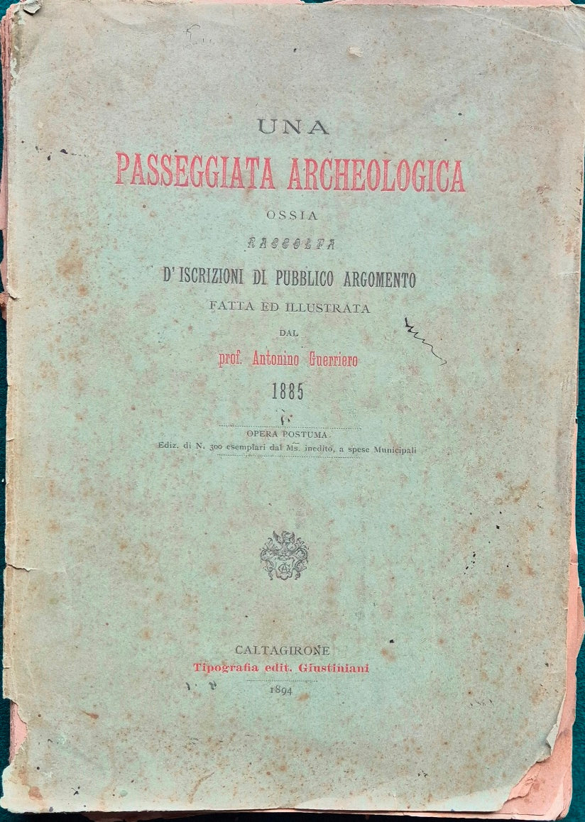 Una passeggiata archeologica ossia Raccolta d'iscrizioni di pubblico argomento