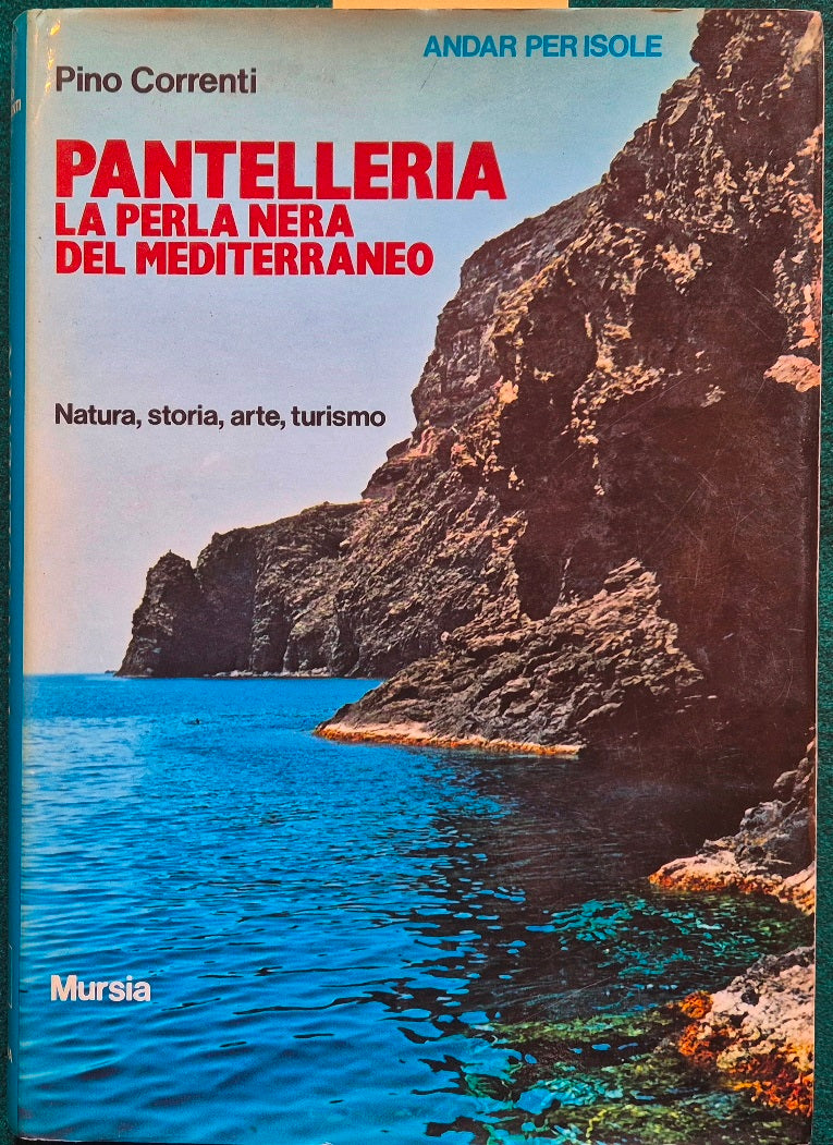 Pantelleria la perla nera del Mediterraneo