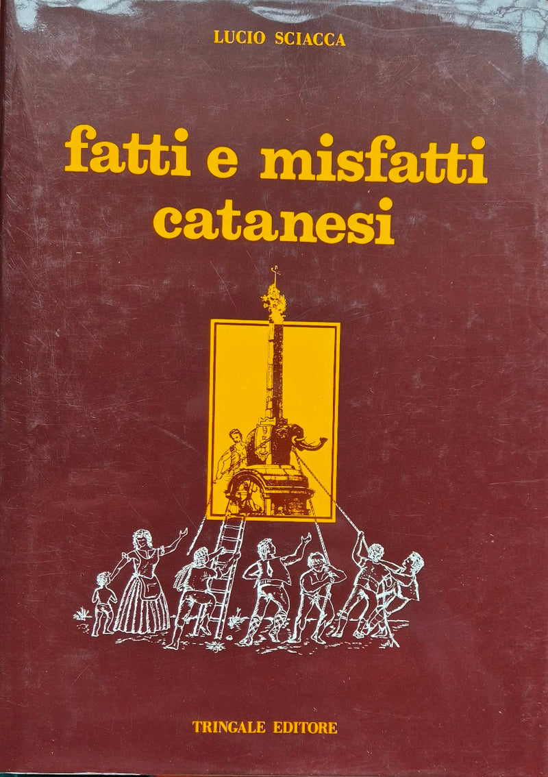 Fatti e misfatti catanesi