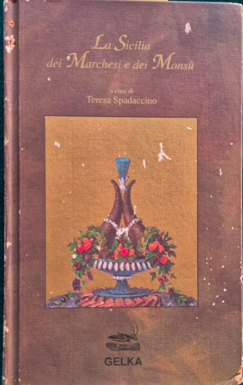 La Sicilia dei Marchesi e dei Monsù