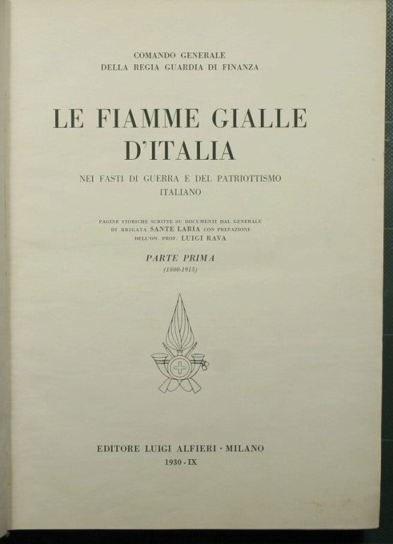 Le Fiamme Gialle d'Italia nei fasti di guerra e nel patriottismo italiano