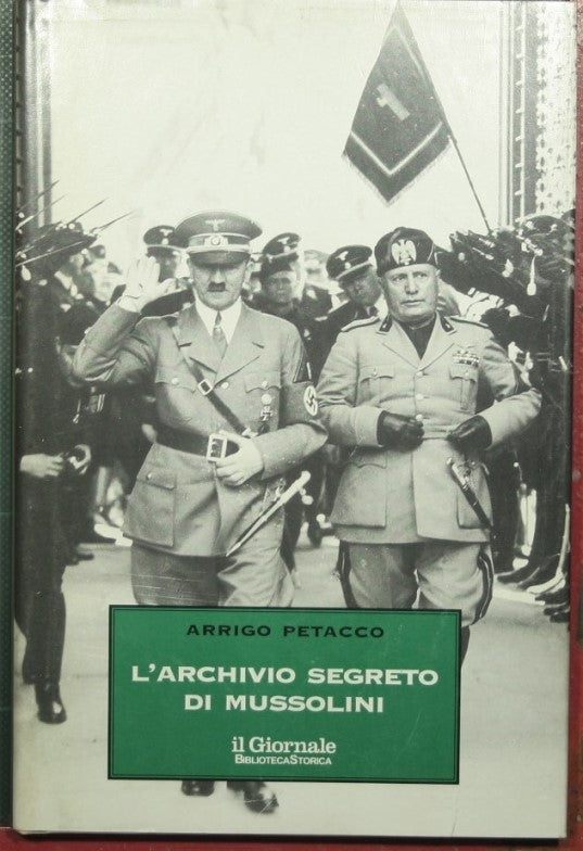 Mussolini's Secret Archive