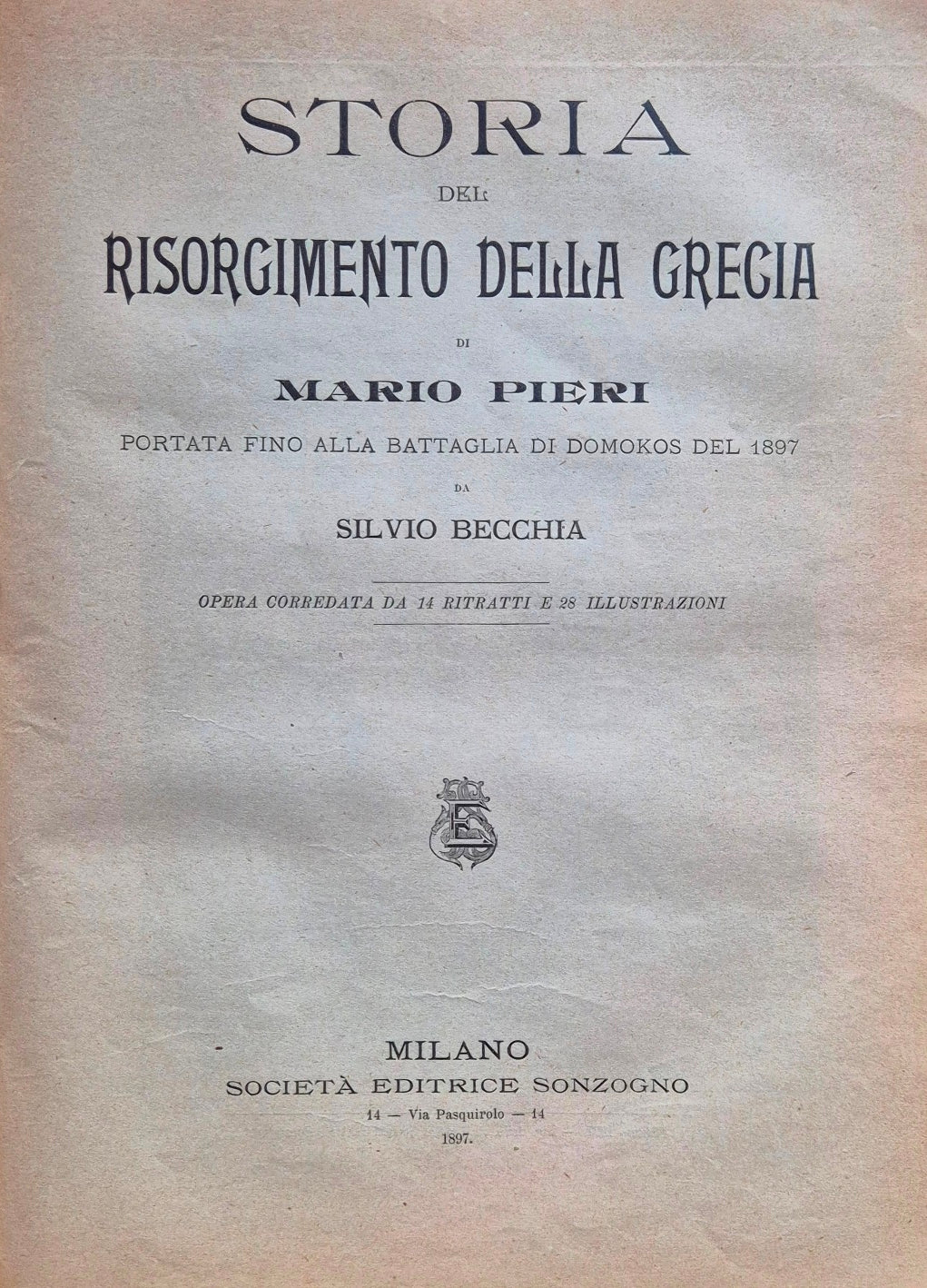 Della vita di Giuseppe Mazzini; Storia del Risorgimento della Grecia