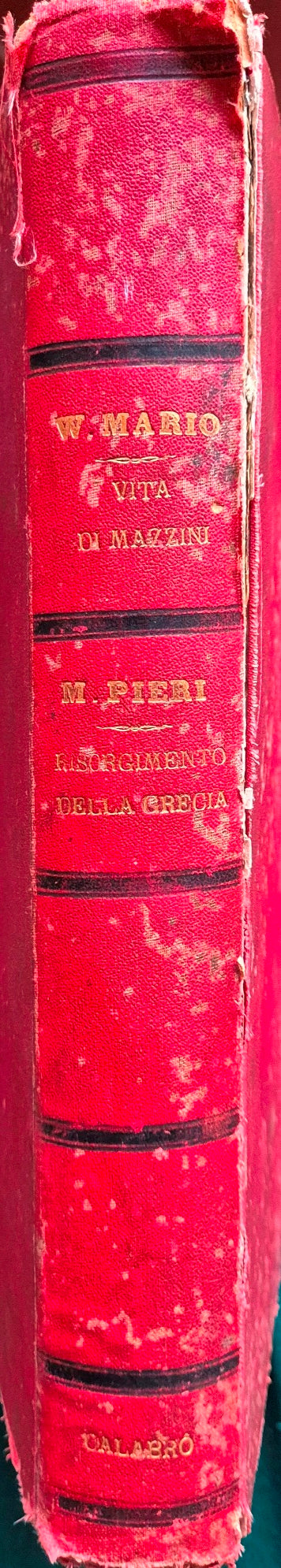 Della vita di Giuseppe Mazzini; Storia del Risorgimento della Grecia