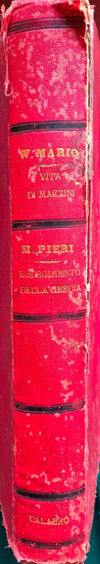 Della vita di Giuseppe Mazzini; Storia del Risorgimento della Grecia
